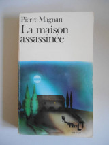 La maison assassinée