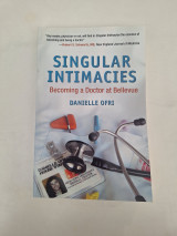 Singular Intimacies - Becoming a doctor at Bellevue