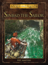 Sinbad the Sailor (Myths and Legends Book 11)