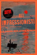 Gli impressionisti e la nascita della pittura moderna