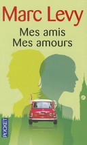Mes amis, mes amours