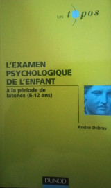 L΄examen psychologique de l΄enfant a la periode de latence (6-12 ans)