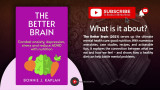 The Better Brain