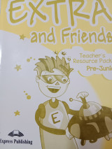 Extra and friends Teacher's resource pack Pre-junior