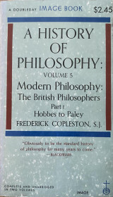 A History of Philosophy Volume 5 - Modern Philosophy: The British Philosophers Part I Hobbes to Paley