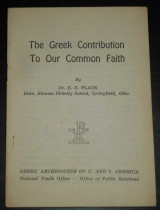 The Greek Contribution to our Common Faith | Ελληνική Ορθόδοξη Αρχιεπισκοπή Αμερικής, Η ελληνική συμβολή στην κοινή μας πίστη
