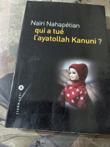 Qui a tue l ayatollah Kanu I?