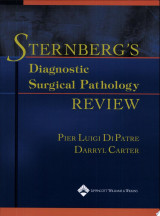 Sternberg's Diagnostic Surgical Pathology Review