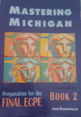Mastering Michigan Preparation for the Final ECPE Teacher's Book 2