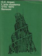 G.c.argan l'arte moderna 1770 / 1970 sansoni