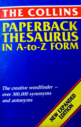 The Collins Paperback Thesaurus in A-to-Z Form