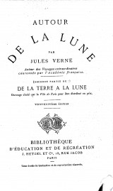 Autour de la Lune. Seconde partie de De la Terre à la Lune