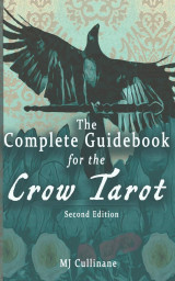 The Complete Guideboook for the Crow Tarot
