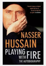 Playing With Fire: The Autobiography