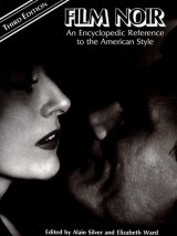 Film Noir - An encyclopedic reference to the american style