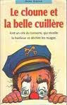 Le cloune et la belle cuillère