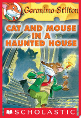 Geronimo Stilton #3: Cat and Mouse in a Haunted House