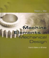 Machine Elements in Mechanical Design (fourth edition in SI Units)