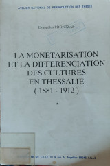 La monetarisation et la differenciation des cultures en Thessalie