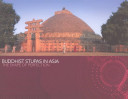 Buddhist Stupas in Asia