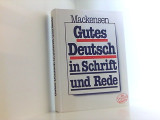 Lutz Mackensen, [Hrsg.] Gutes Deutsch in Schrift und Rede