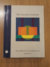 The executive seminar. The Aspen Institute readings, vol. 2
