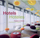 Hotels. Arquitectura y diseño/ Hoteles.Designer&design