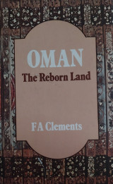 Oman, the Reborn Land