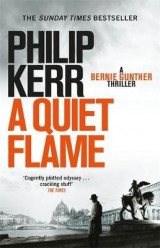 A Quiet Flame 5 Bernie Gunther Mystery