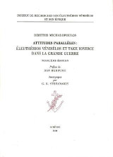 Attitudes parallèles.: Éleuthérios Vénisélos et Take Ionescu dans la Grande Guerre