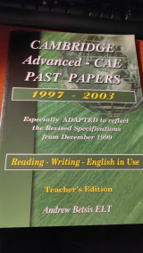 Cambridge Advanced - Cae Past Papers 1997-2003 Teacher's Edition