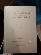 Neale Donald Walsch on Holistic Living