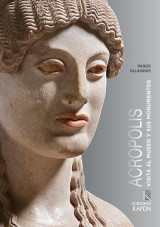 Acrópolis: Visita al museo y sus monumentos