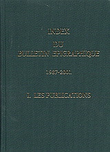 Index du Bulletin Epigraphique 1987-2001: Les publication