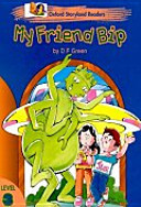 My Friend Bip/Bip's Visit(Pack)(Oxford Storyland Readers 3)