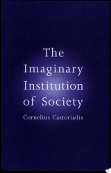 The Imaginary Institution of Society