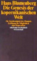 Die Genesis der kopernikanischen Welt