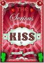 The serious kiss
