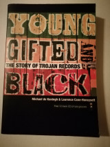 Young, Gifted And Black: The Story Of Trojan Records