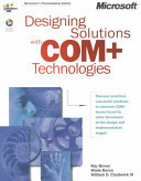 Designing Solutions with COM+ Technologies