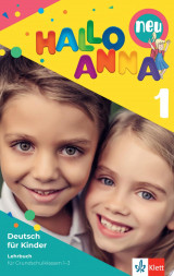 Hallo Anna 1 neu. Deutsch für Kinder. Lehrbuch mit 2 Audio-CDs