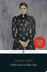 A Doll's House and Other Plays