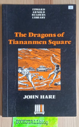 The Dragons of Tiananmen Square