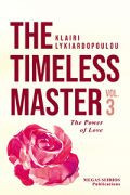 The timeless master: Volume IΙΙ - The power of love