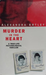 Murder In The the Heart (A True Life Psychological Thriller)