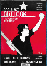 Socialist Outlook : issue 04 – The Politics of Resistance