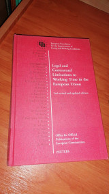 Legal and Contractual Limitations to Working Time in the European Union