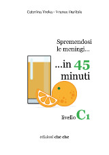 Spremendosi le meningi …in 45 minuti: livello C1