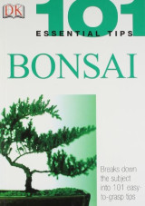 Bonsai (101 Essential Tips)