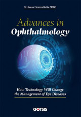 Advances in Opthalmology: How Technology Will Change the Management of Eye Diseases